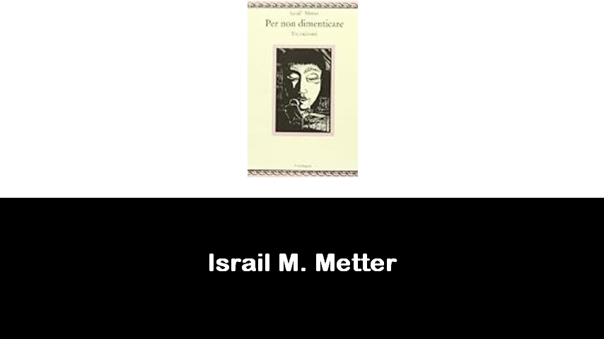 libri di Israil M. Metter