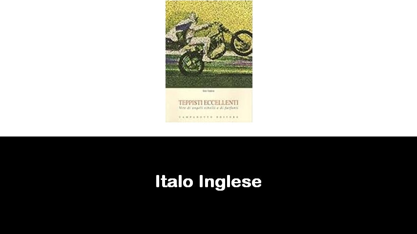 libri di Italo Inglese