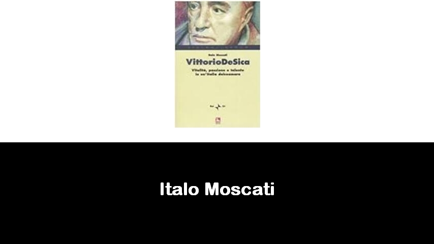 libri di Italo Moscati