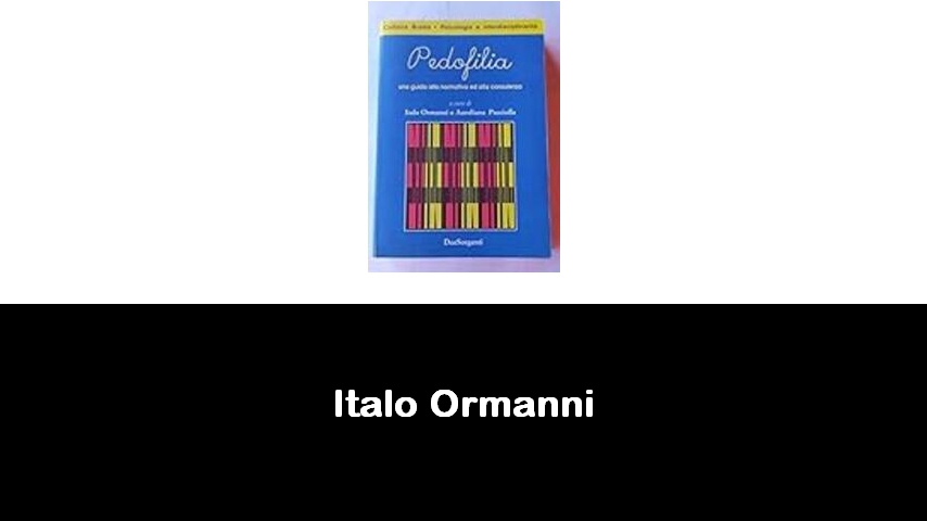 libri di Italo Ormanni