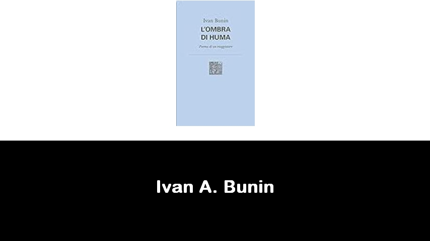 libri di Ivan A. Bunin