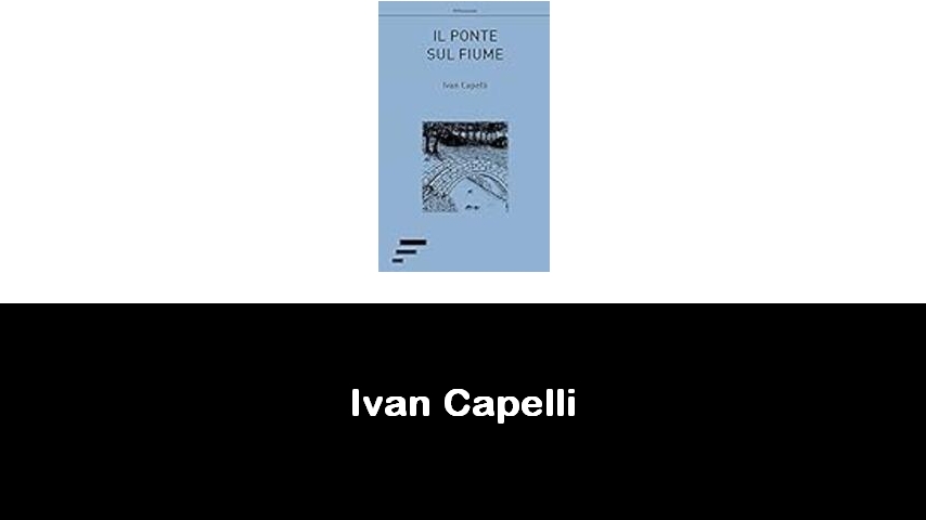 libri di Ivan Capelli