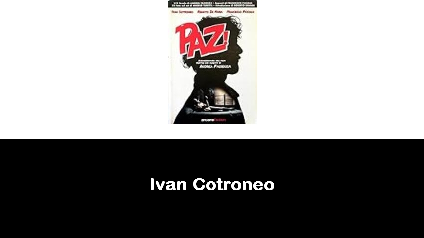 libri di Ivan Cotroneo