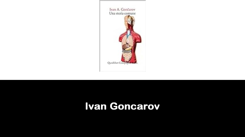 libri di Ivan Goncarov