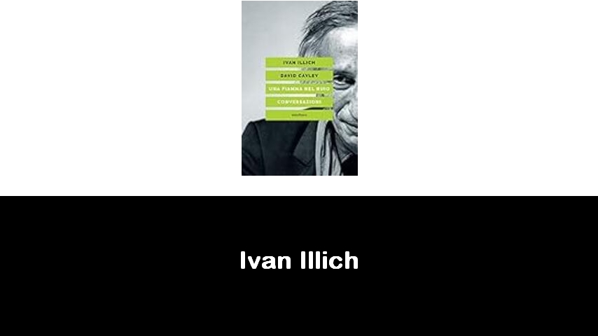 libri di Ivan Illich