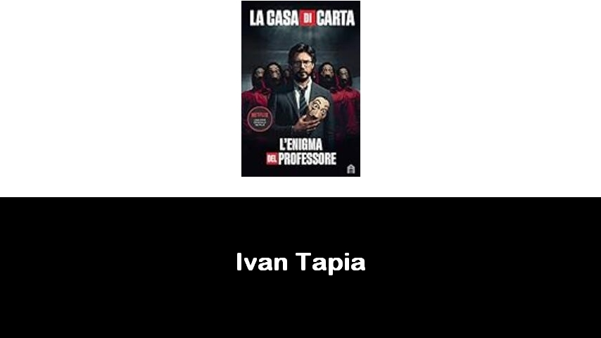 libri di Ivan Tapia