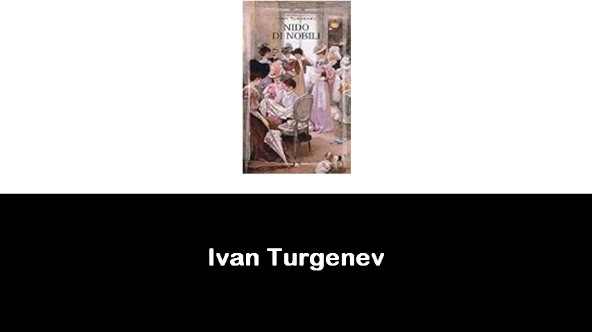 libri di Ivan Turgenev