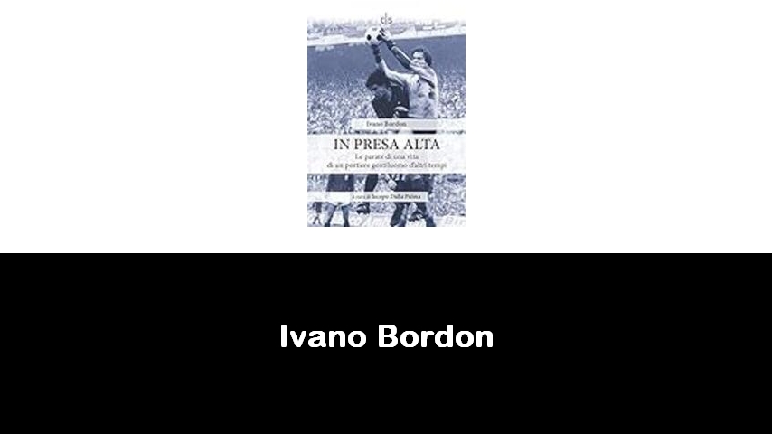 libri di Ivano Bordon