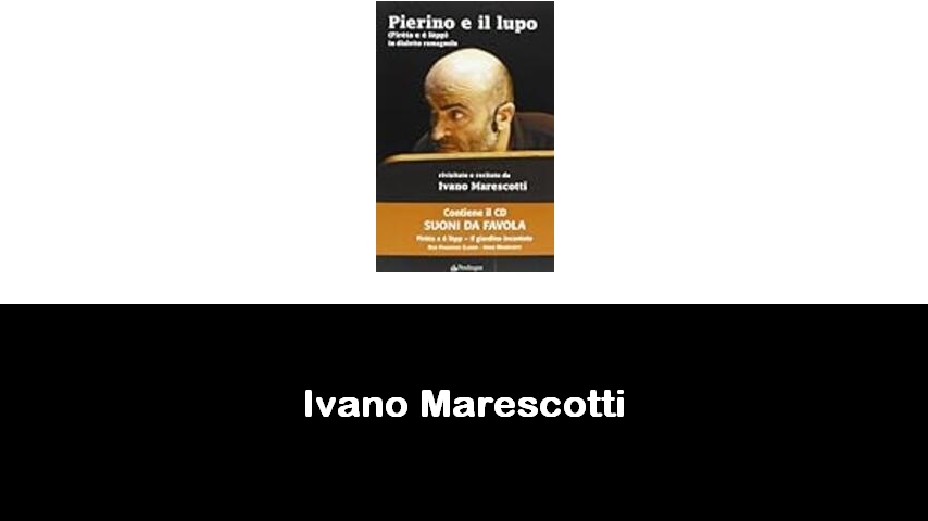 libri di Ivano Marescotti