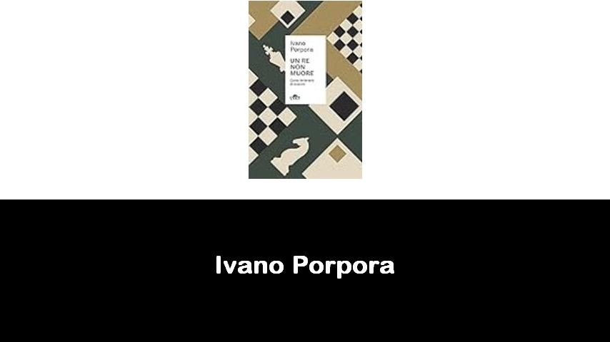 libri di Ivano Porpora