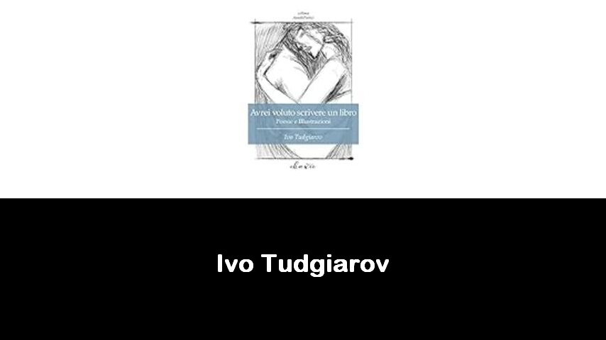 libri di Ivo Tudgiarov