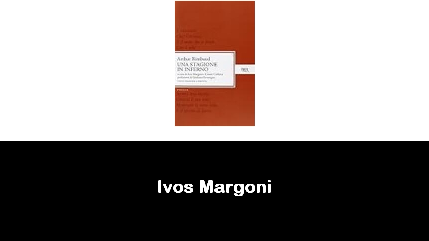 libri di Ivos Margoni