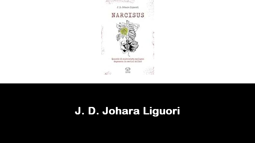 libri di J. D. Johara Liguori