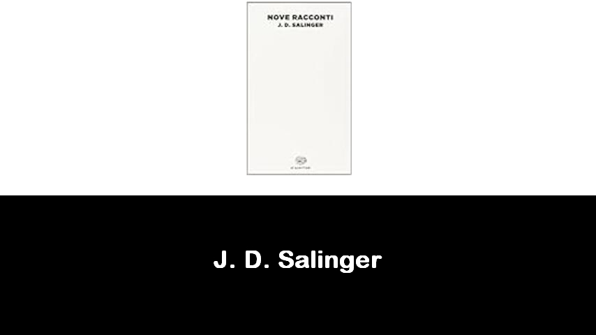 libri di J. D. Salinger