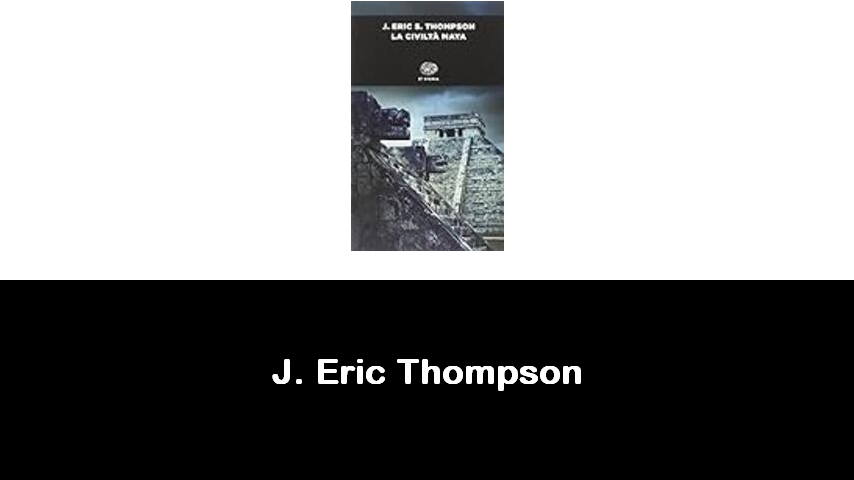 libri di J. Eric Thompson