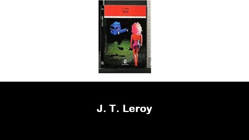 libri di J. T. Leroy