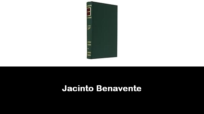 libri di Jacinto Benavente