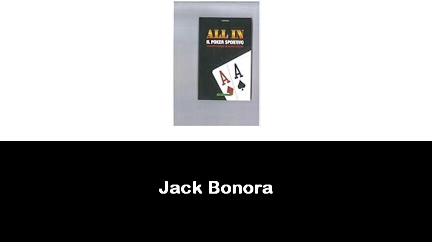 libri di Jack Bonora