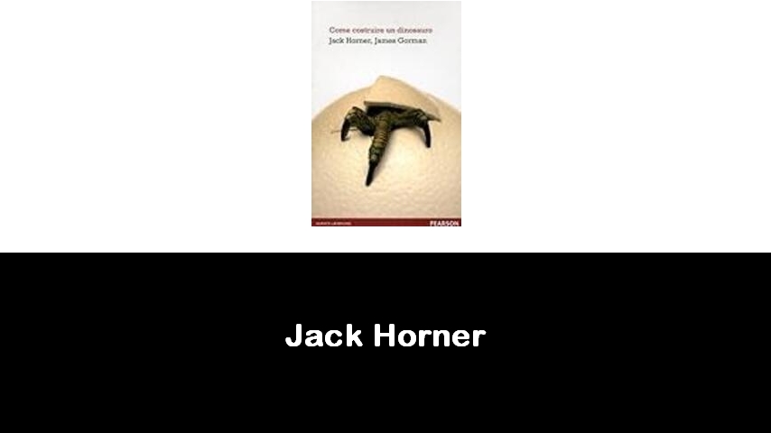 libri di Jack Horner