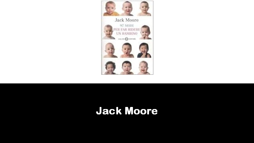 libri di Jack Moore