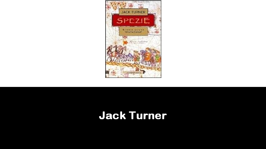 libri di Jack Turner