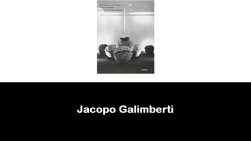 libri di Jacopo Galimberti