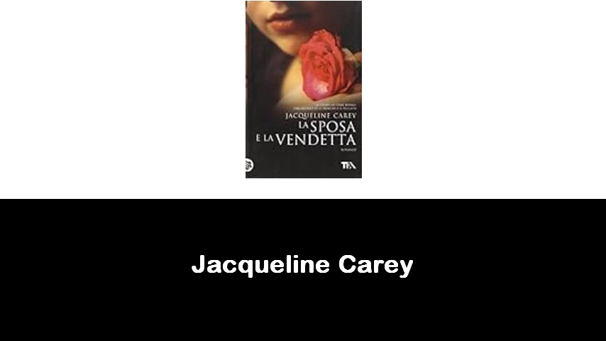 libri di Jacqueline Carey