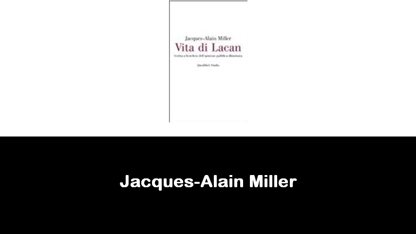 libri di Jacques-Alain Miller