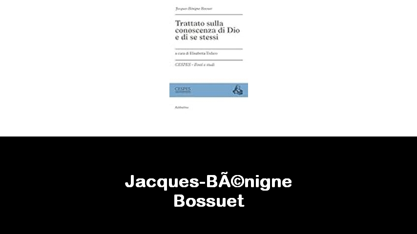 libri di Jacques-Bénigne Bossuet