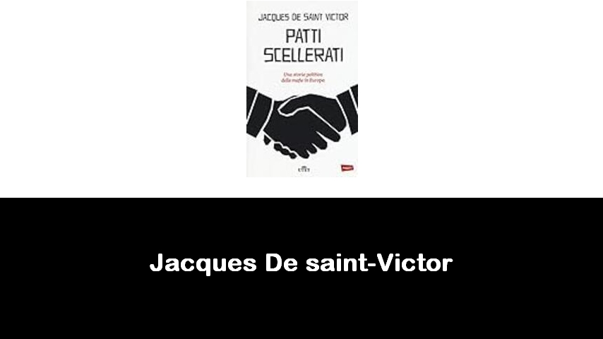 libri di Jacques De saint-Victor