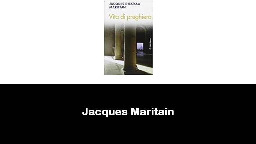 libri di Jacques Maritain