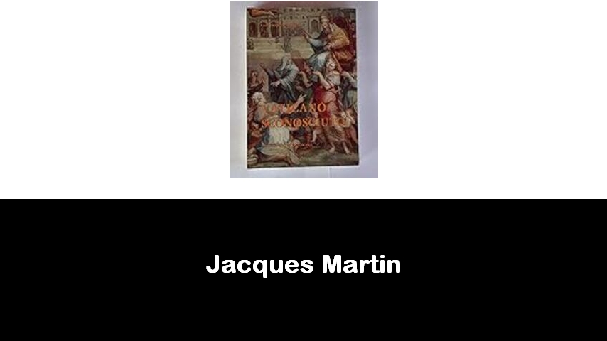 libri di Jacques Martin