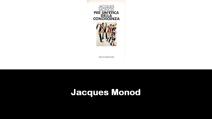 libri di Jacques Monod