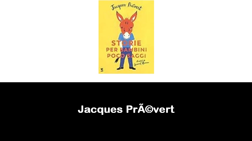 libri di Jacques Prévert