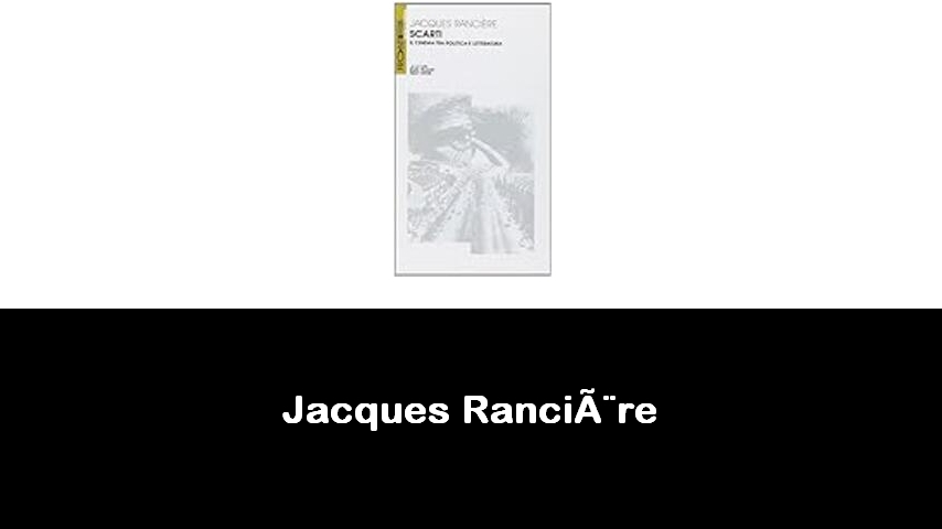 libri di Jacques Rancière