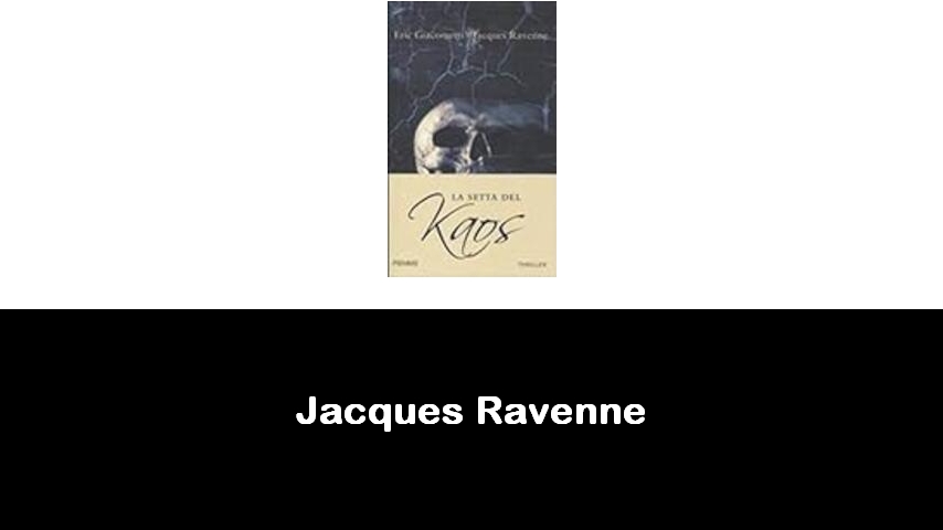 libri di Jacques Ravenne