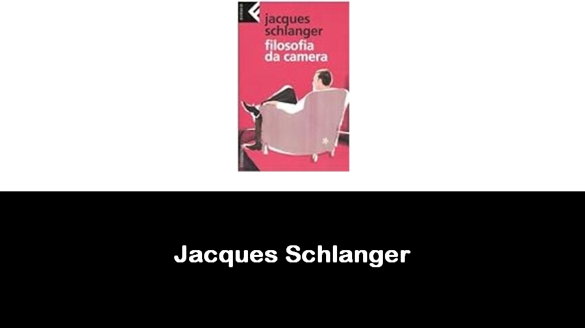 libri di Jacques Schlanger