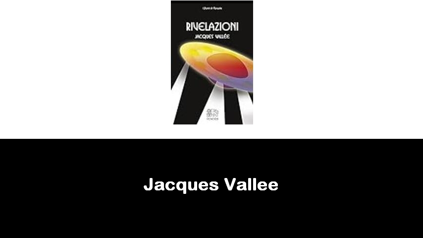 libri di Jacques Vallee