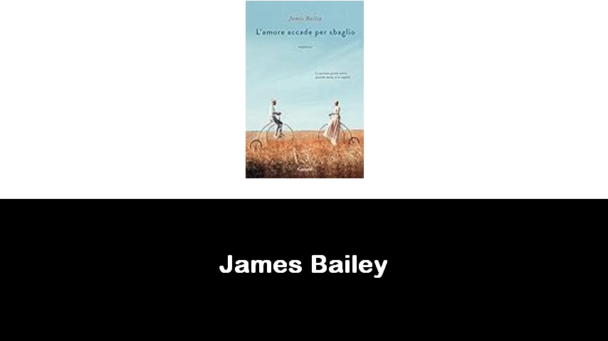 libri di James Bailey