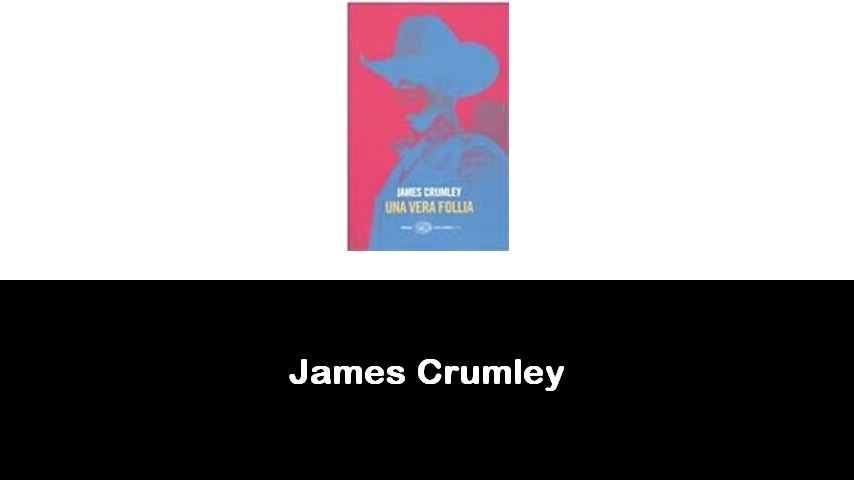 libri di James Crumley