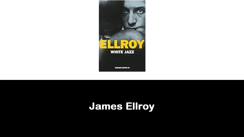 libri di James Ellroy