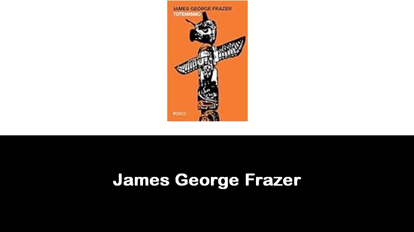 libri di James George Frazer