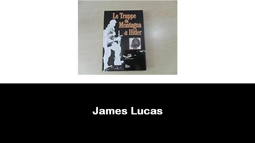 libri di James Lucas