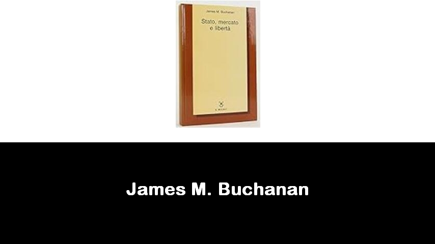 libri di James M. Buchanan