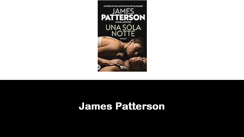 libri di James Patterson
