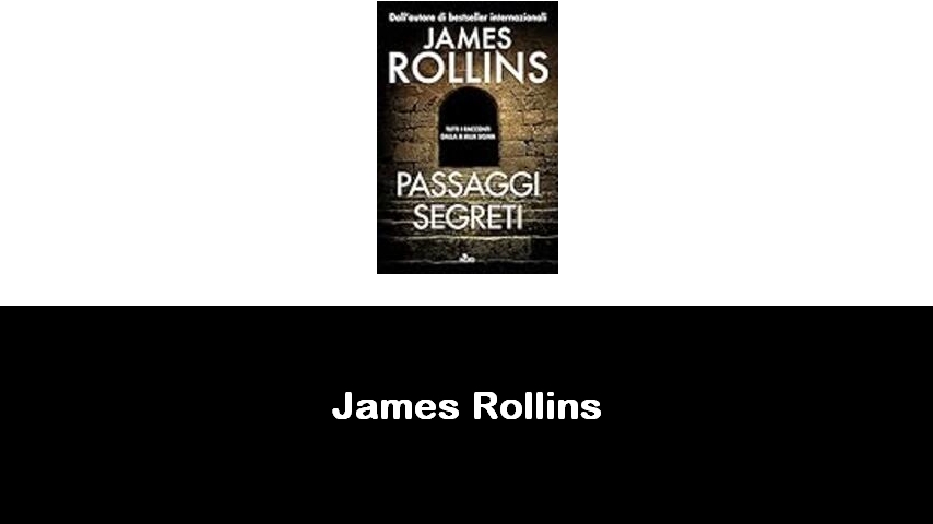 libri di James Rollins