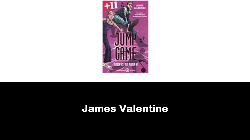 libri di James Valentine