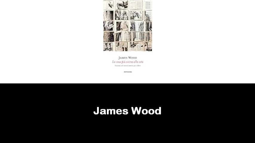 libri di James Wood