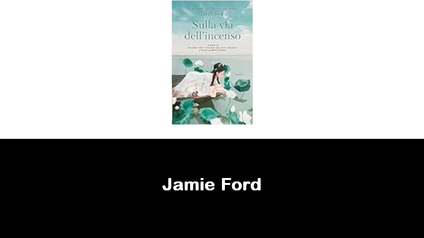 libri di Jamie Ford