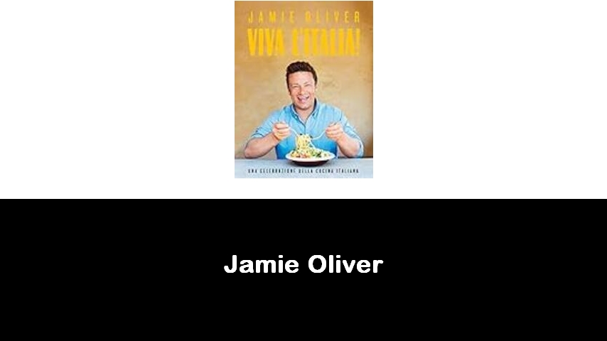 libri di Jamie Oliver